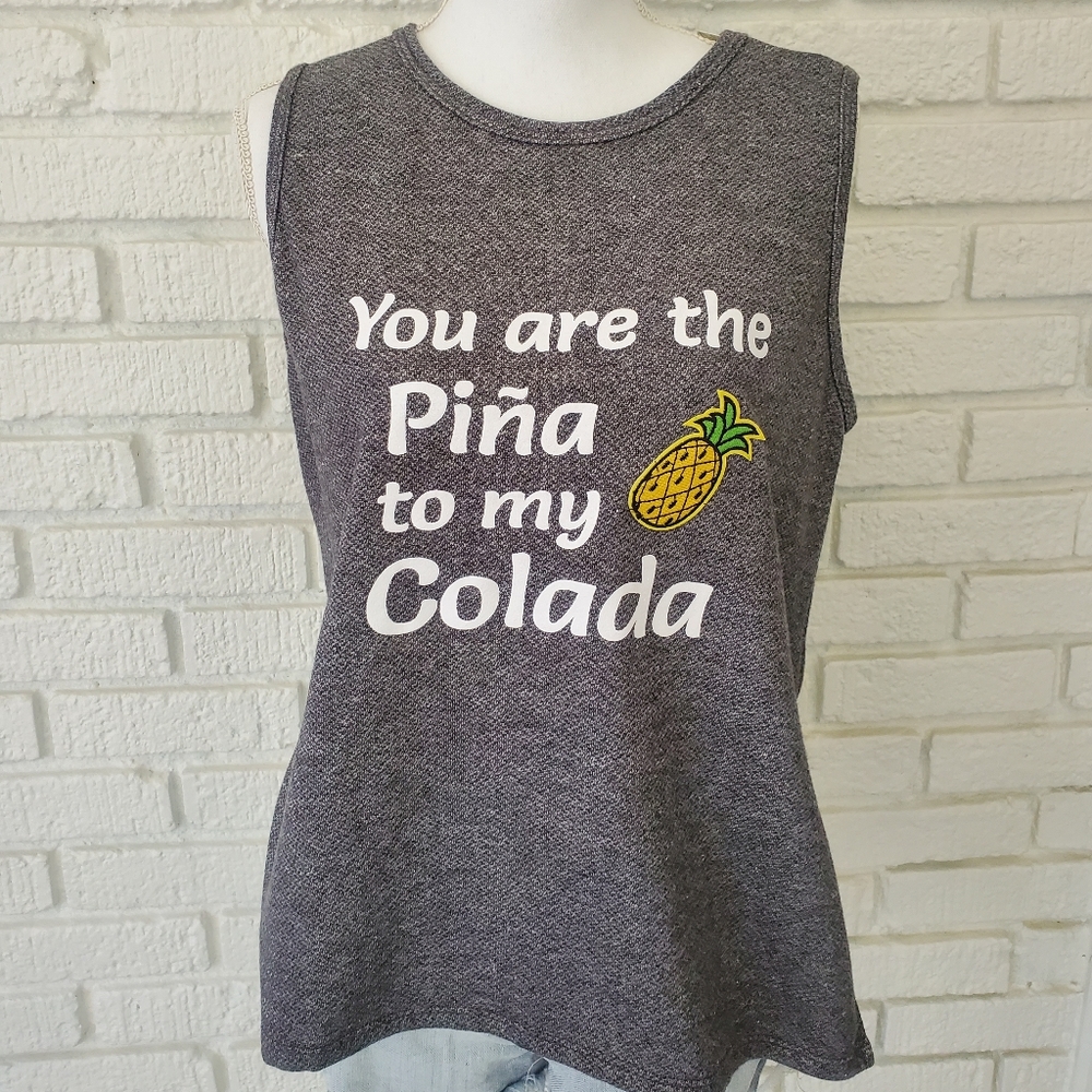 You Are The Piña To My Colada